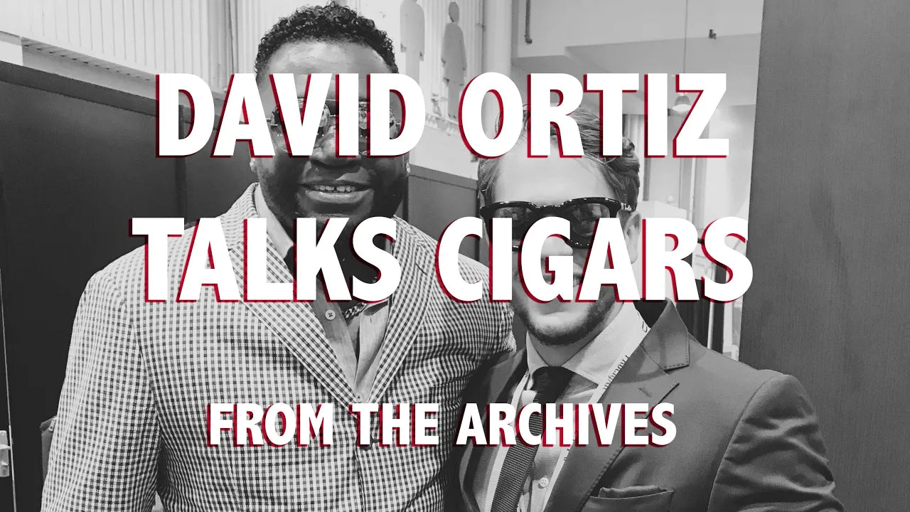Big Papi Talks Cigars: David Ortiz on Handmade Cigars & Life | My Cigar Pack