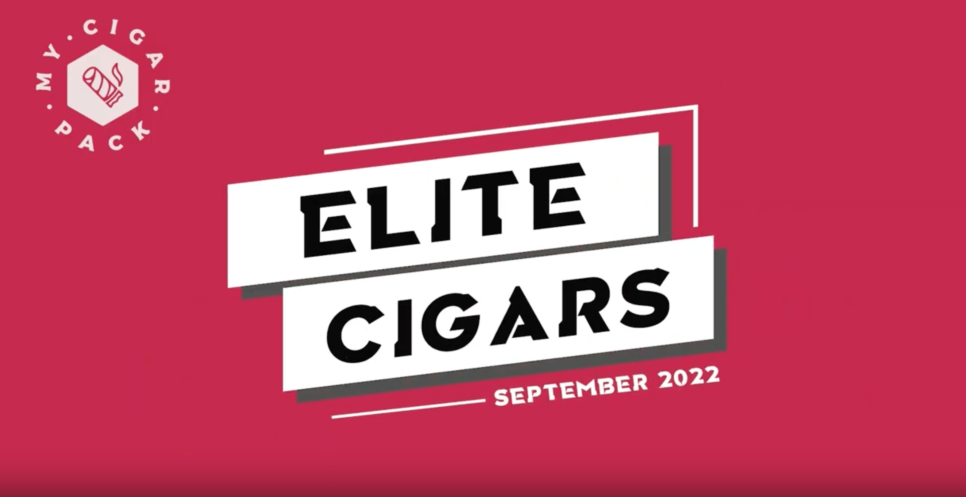 TOP TIER CIGARS - MCP ELITE SEPTEMBER 2022 – VIDEO RECAP | MY CIGAR PACK