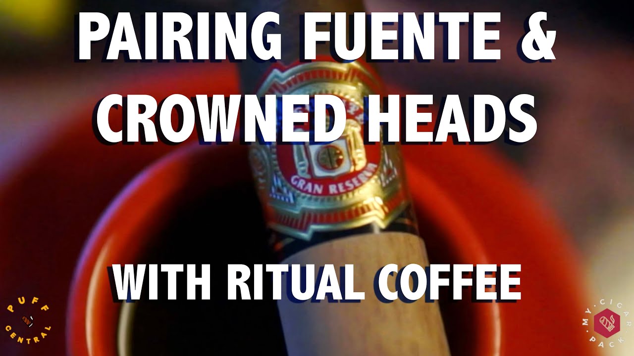 Pairing Arturo Fuente Cigars and Crowned Heads Cigars with Honduran coffee! Puff Central Sessions | My Cigar Pack