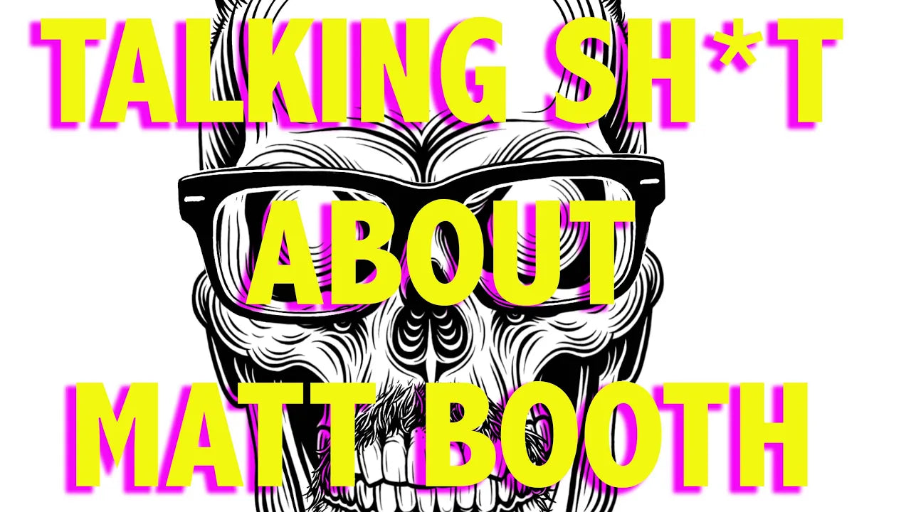 TALKING SH!T ABOUT MATT BOOTH - EP. 17 MY CIGAR PACK PODCAST – VIDEO RECAP | MY CIGAR PACK